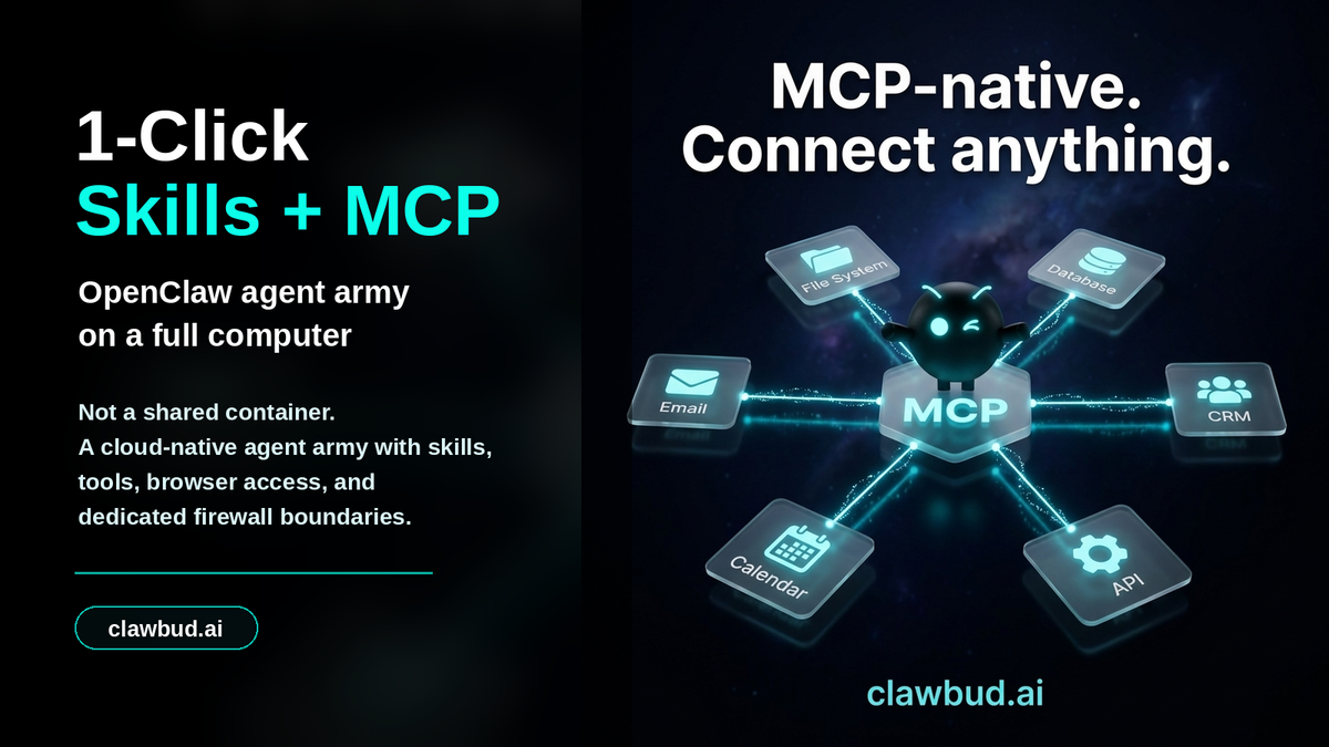 1-Click Skills and MCP: How ClawBud Turns OpenClaw Into a Working Agent Army