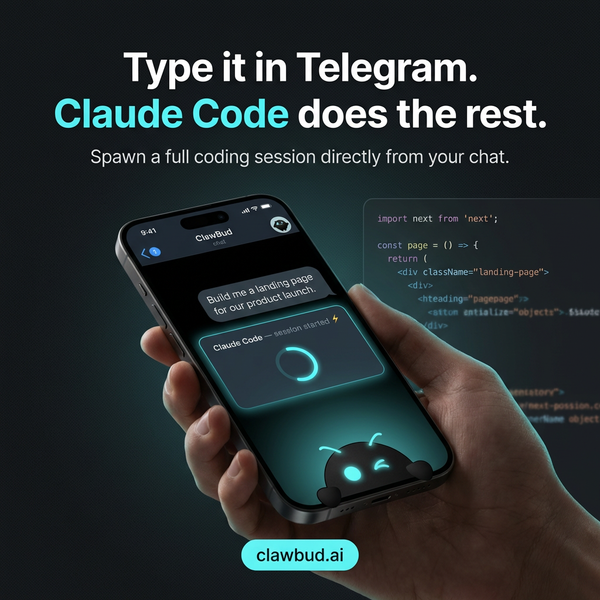 Claude Code From Chat: How ClawBud Turns Telegram Into OpenClaw Execution